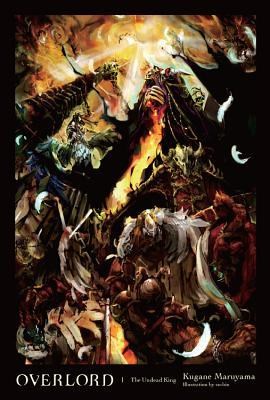 Overlord - Light Novel 1 - The Undead King