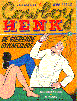 Cowboy Henk 6 - De gierende gynaecoloog