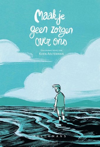 Koen Aelterman  - Maak je geen zorgen over ons