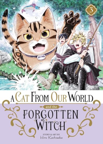 Cat from Our World and the Forgotten Witch, a 3 - Volume 3