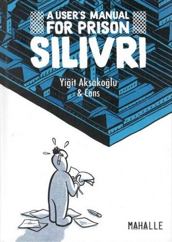 Silivri  - A user's manual for prison