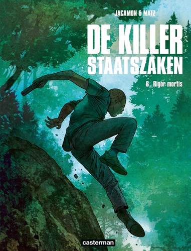 Killer, de - Staatszaken 6 - Rigor Mortis