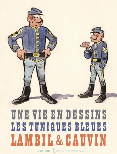 Blauwbloezen, de  - Lambil & Cauvin - Une vie en dessins