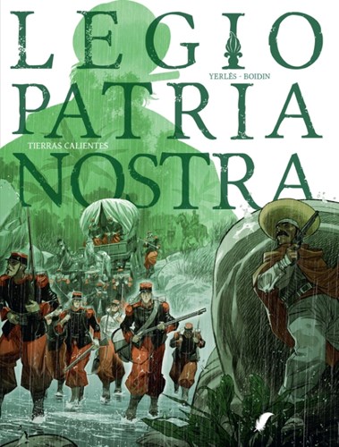 Legio Patria Nostra 3 - Tierras Calientes