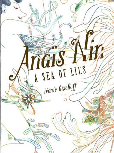 Anaïs Nin  - a Sea of Lies