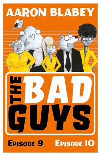 Bad Guys, the 5 - Episodes 9&10