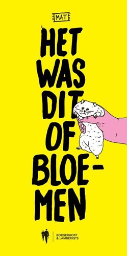MAT (Matthias Phlips)  - Het was dit of bloemen