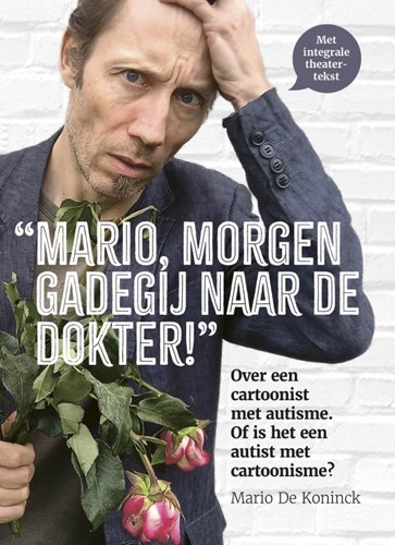 AAargh (Mario De Koninck)  - Mario, morgen gadegij naar de dokter!