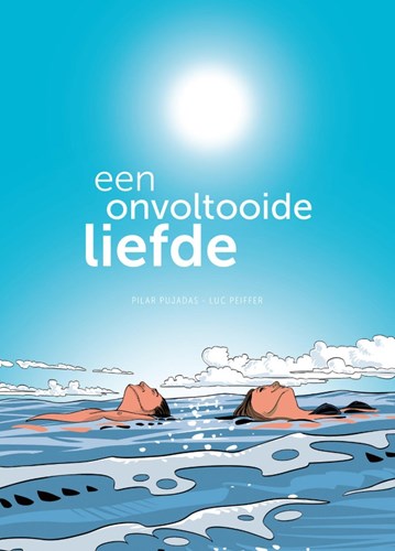 Onvoltooide liefde, een  - Een onvoltooide liefde