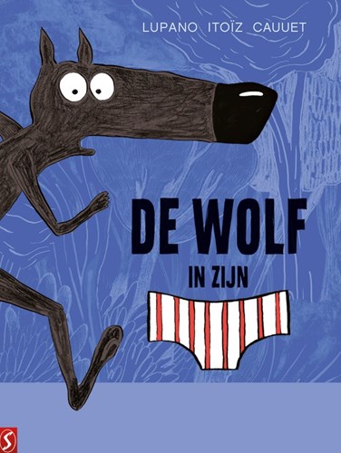 Wolf in zijn onderbroek, de 1 - Deel 1