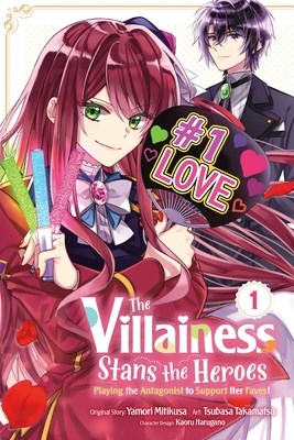 Villainess Stans the Heroes, the 1 - Volume 1 - Playing the Antagonist to Support Her Faves!