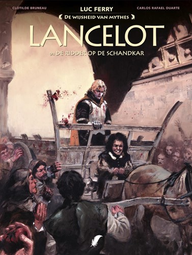 Wijsheid van Mythes, de 22 / Lancelot 1 - De ridder op de schandkar