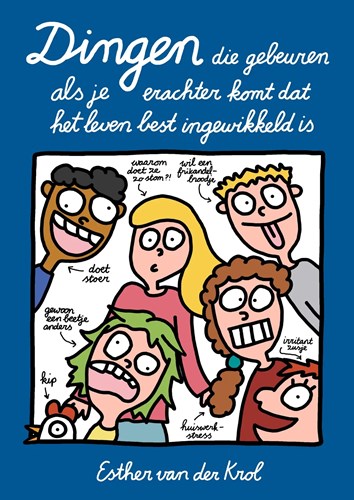 Esther van der Krol  - Dingen die gebeuren als je erachter komt dat het leven best ingewikkeld is