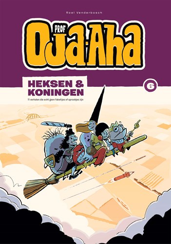 Prof Oja-Aha 6 - Heksen & koningen