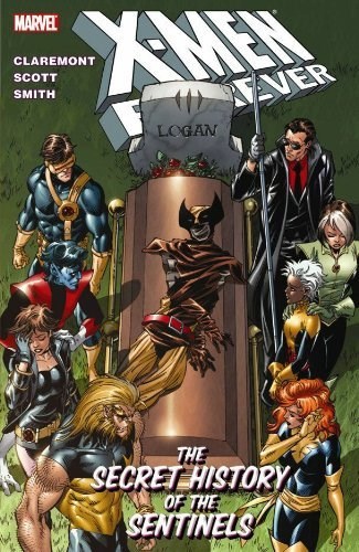 X-Men Forever 2 - The Secret History of the Sentinels