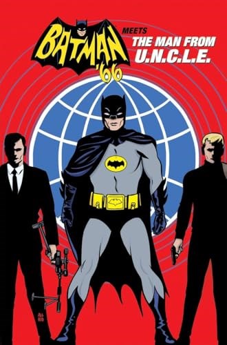 Batman '66  - Batman '66 Meets the Man From U.N.C.L.E.