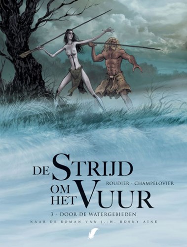 Strijd om het Vuur, de 3 - Door de watergebieden, Softcover (Daedalus)