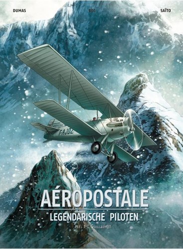 Aeropostale - Legendarische piloten 1 - Guillaumet, Hardcover (Silvester Strips)