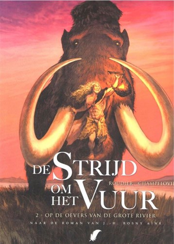 Strijd om het Vuur, de 2 - Op de Oever van de Grote Rivier, Softcover (Daedalus)