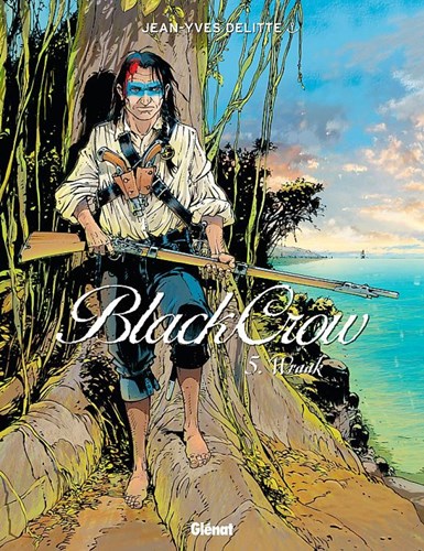 Black Crow 5 - Wraak, Hardcover (Glénat)