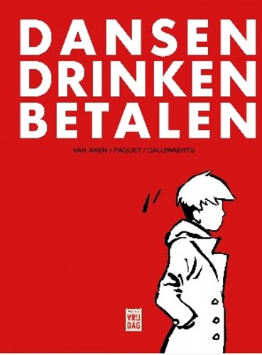 Philip Paquet  - Dansen drinken betalen - luisterstrip, Softcover (Uitgeverij Vrijdag)