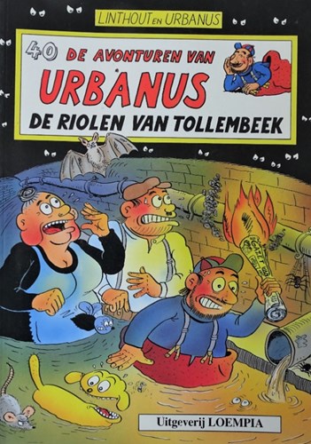 Urbanus 40 - Riolen van Tollembeek, Softcover, Eerste druk (1993) (Loempia)