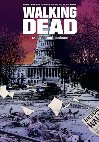 Walking Dead 12 - Leven met anderen, Hardcover, Walking Dead - Hardcover (Silvester Strips)