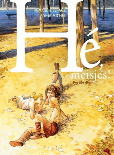 Hé meisjes 2 - Tweede deel, Hardcover (Silvester Strips)