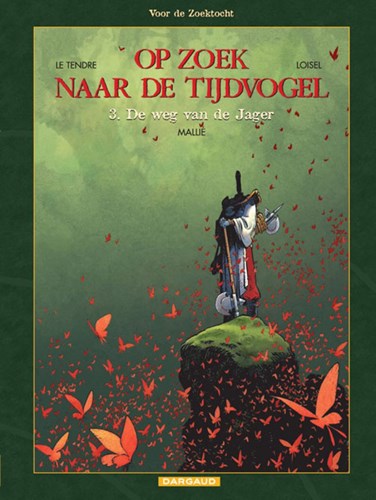 Op zoek naar de tijdvogel 7 / Voor de zoektocht 3 - De weg van de jager
