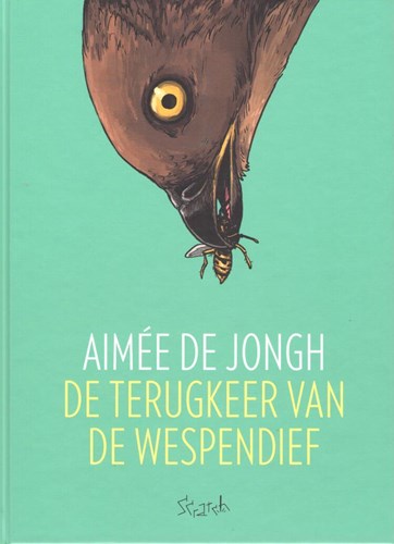 Aimée de Jongh  - De terugkeer van de wespendief, Hardcover (Scratch)