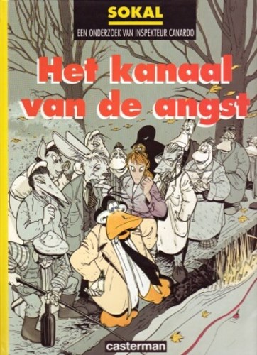 Inspecteur Canardo 8 - Het kanaal van de angst, Hardcover, Eerste druk (1994) (Casterman)