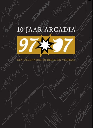 10 jaar Arcadia  - Een decennium in beeld, Hardcover (Arcadia)