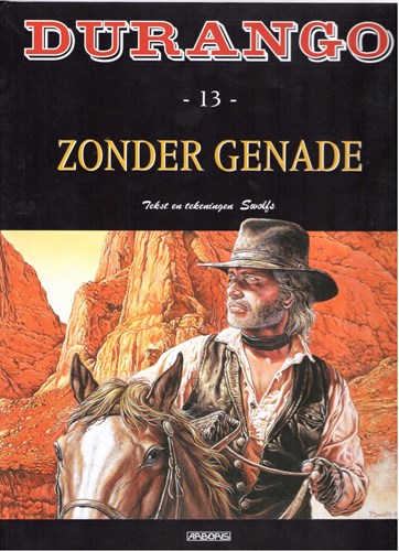 Durango 13 - Zonder genade, Hardcover+prent, Durango - Gelegenheids uitgaven ONS (Arboris)