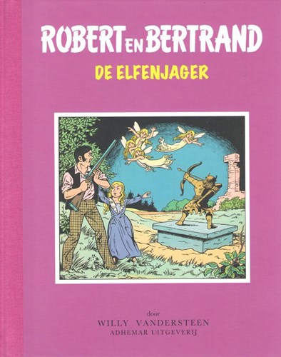 Robert en Bertrand 32 - De elfenjager