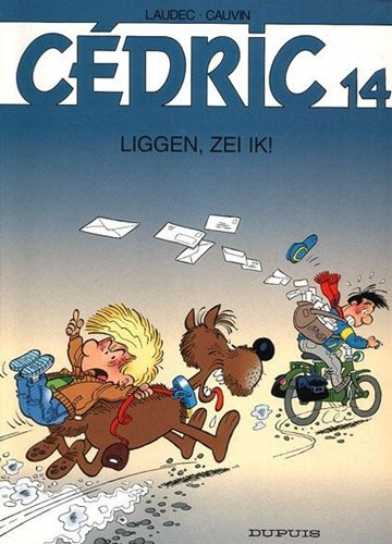 Cédric (vh Stefan) 14 - Liggen, zei ik!, Softcover, Eerste druk (2000) (Dupuis)