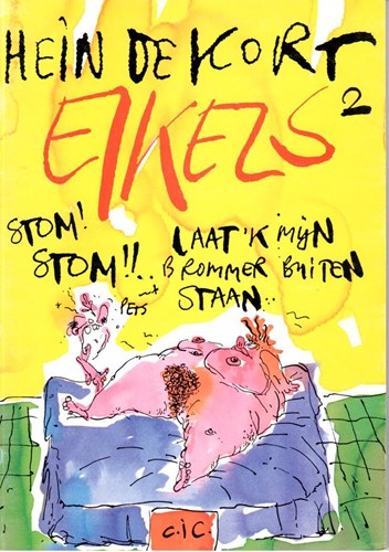 Eikels 2 - Stom, stom!! Laat ik mijn brommer buiten staan, Softcover+Dédicace (C.I.C.)