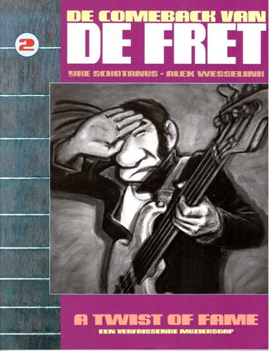 Fret, de  - De comeback van De Fret - A twist of fame - A twist of fame, Softcover + Dédicace (Silvester Strips)