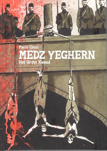 Medz Yeghern  - Het grote kwaad, Hardcover (Silvester Strips)