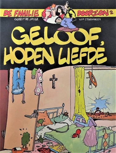 Familie Doorzon, de 2 - Geloof, hopen liefde