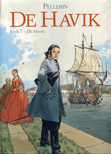 Havik, de 7 - De missie, Hardcover, Eerste druk (2009), Havik - Hardcover (Silvester Strips)