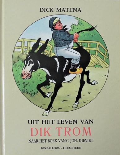 Dick Matena - Collectie 1 - Uit het leven van Dik Trom, Hardcover (Big Balloon)