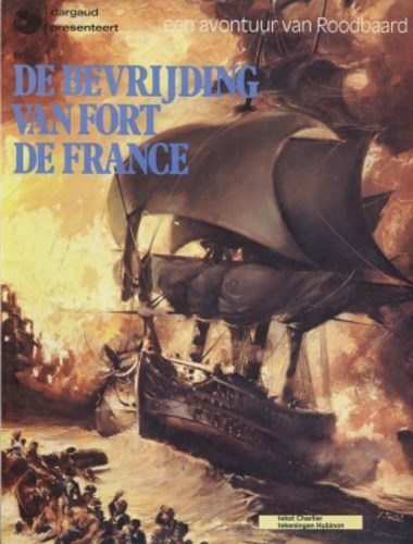 Roodbaard 12 - De bevrijding van Fort de France, Softcover, Eerste druk (1977) (Dargaud/Oberon)