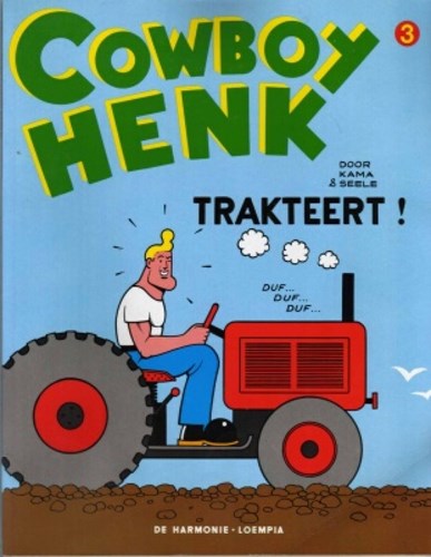 Cowboy Henk 4 - Cowboy Henk trakteert!, Softcover, Eerste druk (1994), Cowboy Henk (Harmonie/Loempia)
