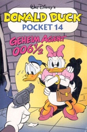 Donald Duck - Pocket 3e reeks 14 - Geheim agent 006 1/2, Softcover, Eerste druk (1993) (De Geïllustreerde Pers)