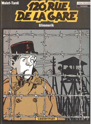 Wordt vervolgd romans 31 - 120, Rue de la Gare - Glimmerik, Softcover+Dédicace (Casterman)