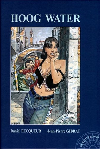 Collectie Beeldroman 4 - Hoog water, Hardcover (Dargaud)