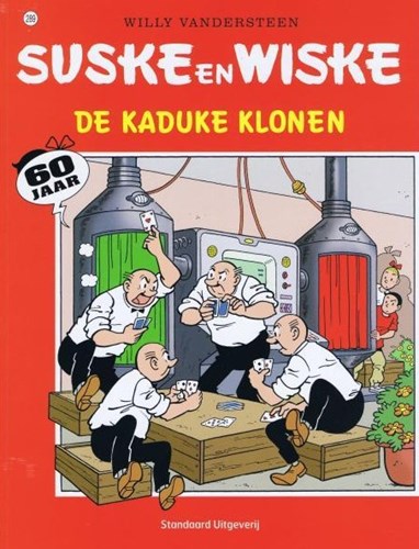 Suske en Wiske 289 - De kaduke klonen, Softcover, Eerste druk (2005), Vierkleurenreeks - Softcover (Standaard Uitgeverij)