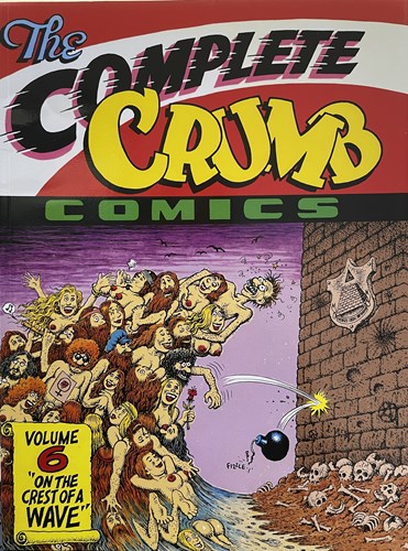 Complete Crumb Comics 6 - Complete Crumb Comics volume 6, Softcover (Fantagraphics Books)