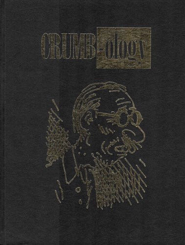 Robert Crumb  - Crumb-ology, Hardcover (Walter Row Press)