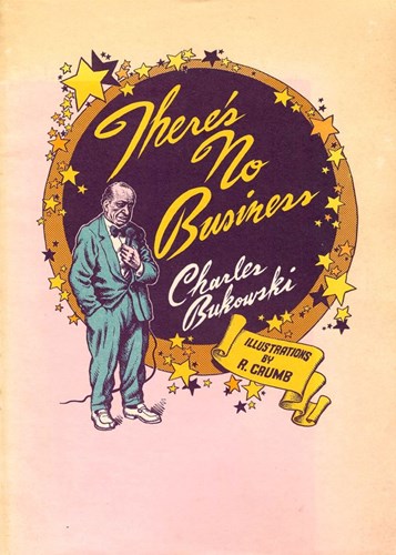 Robert Crumb - Collectie  - There's No Business, Softcover, Eerste druk (1984) (Black Sparrow Press)